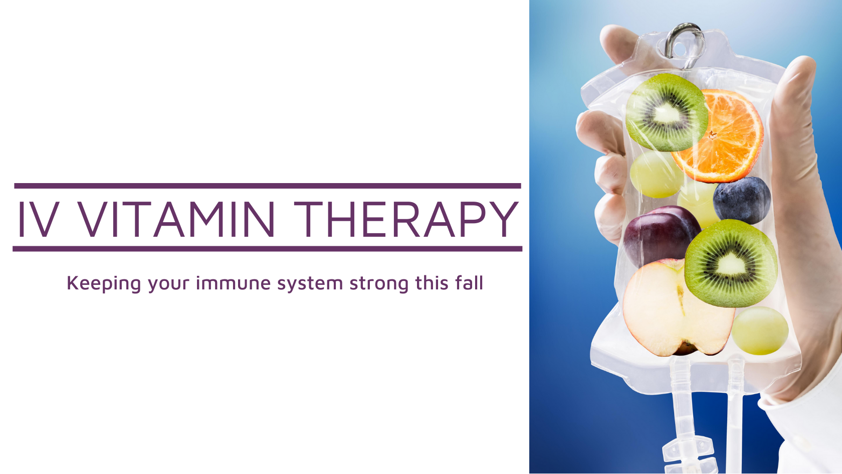 ﻿IV Vitamin Therapy – Keeping your immune system strong